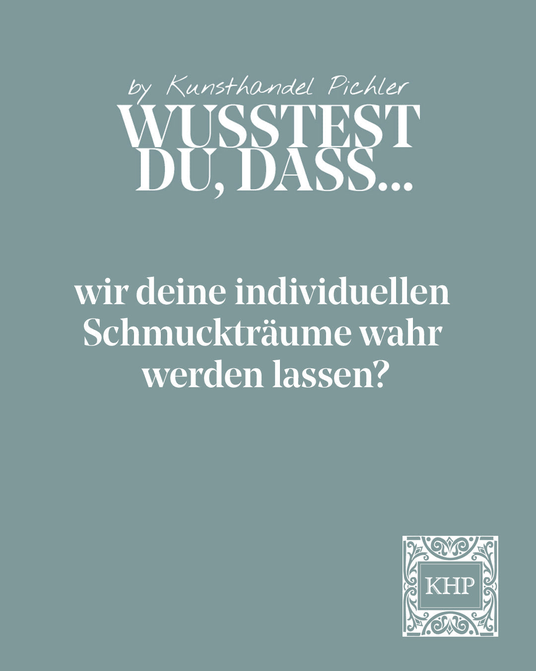 Mehr als nur Vintage: Entdecke unsere individuelle Schmuckanfertigung & Umarbeitung bei Kunsthandel Pichler